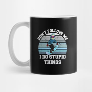 Don't follow me I do stupid things Snowboard Ski Skeleton Mug